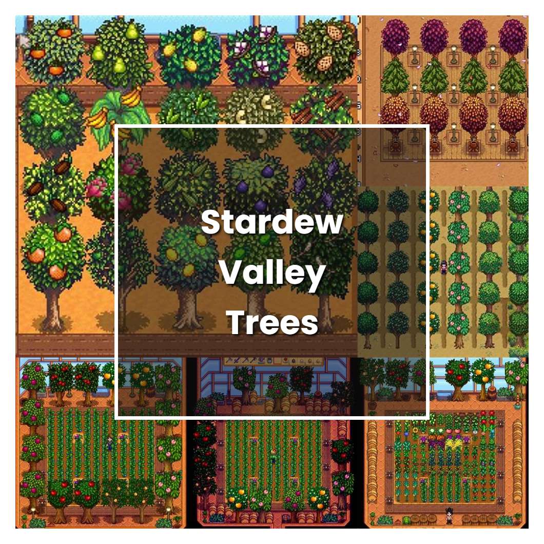 How to Grow Stardew Valley Trees - Plant Care & Tips